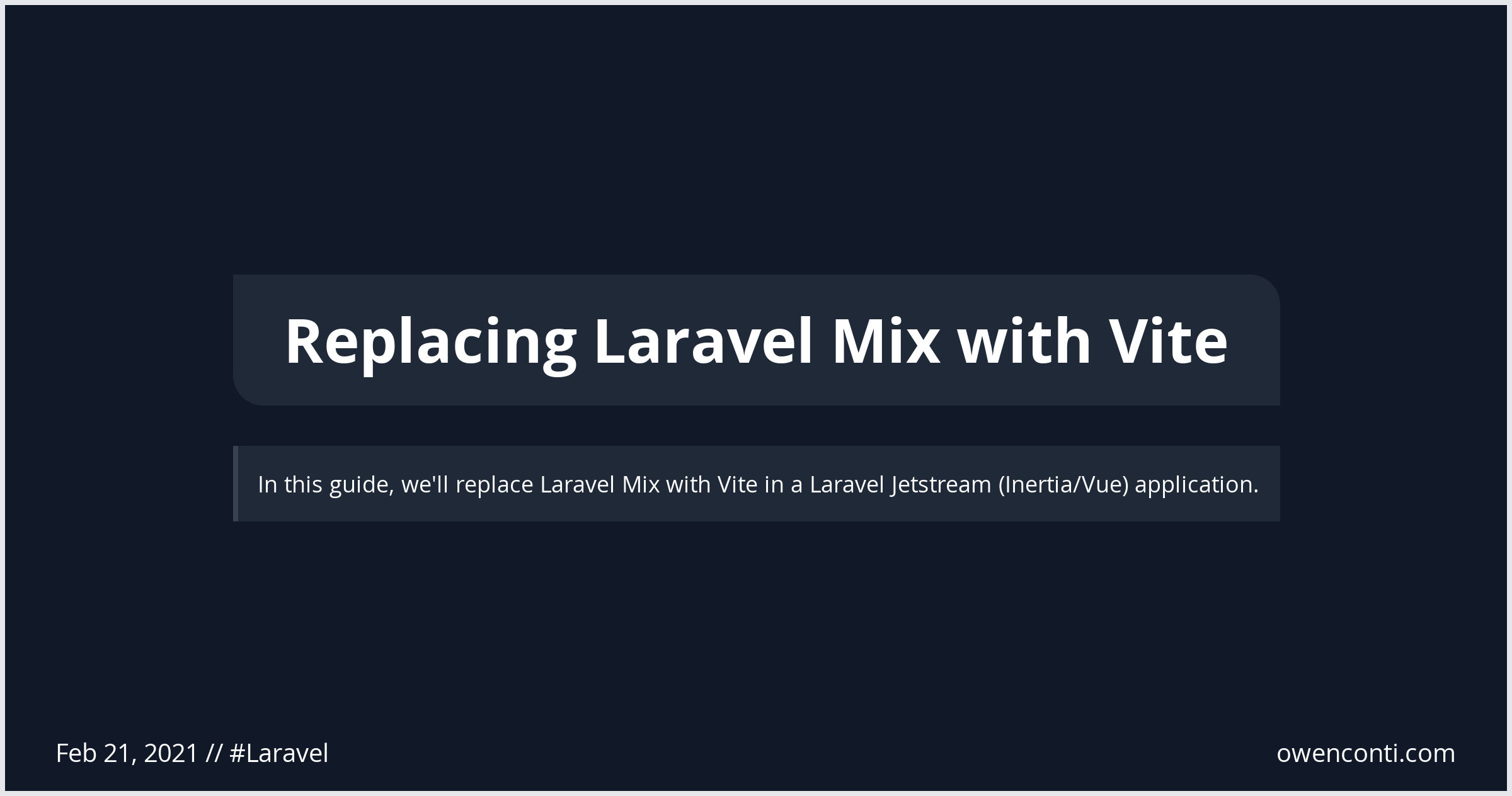 Replacing Laravel Mix with Vite Owen Conti
